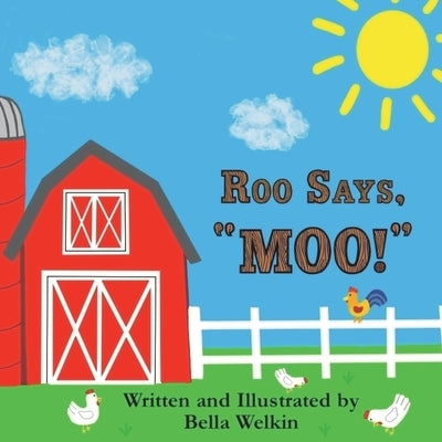 Roo Says, MOO! by Welkin, Bella