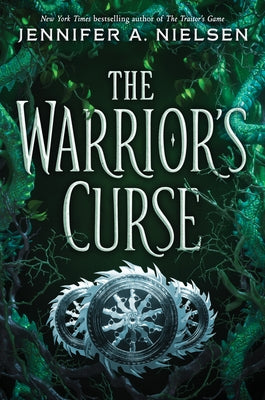 The Warrior's Curse (the Traitor's Game, Book 3), Volume 3 by Nielsen, Jennifer A.