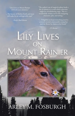 Lily Lives on Mount Rainier by Fosburgh, Arley M.