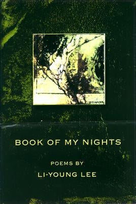 Book of My Nights by Lee, Li-Young
