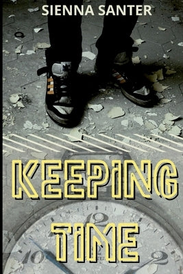 Keeping Time by Santer, Sienna