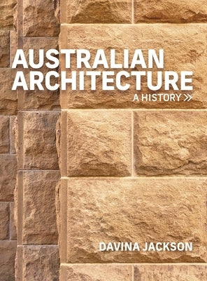 Australian Architecture: A History by 