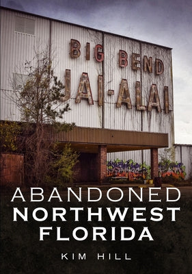 Abandoned Northwest Florida by Hill, Kim