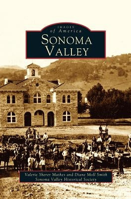 Sonoma Valley by Mathes, Valerie