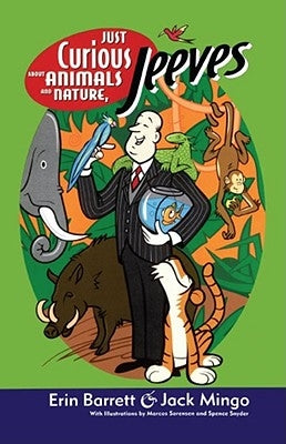 Just Curious about Animals and Nature, Jeeves by Barrett, Erin