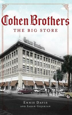 Cohen Brothers: The Big Store by Davis, Ennis