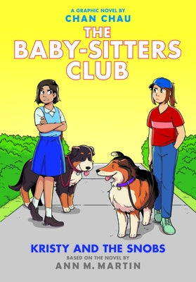 Kristy and the Snobs: A Graphic Novel by Martin, Ann M.