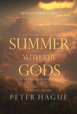 Summer With The Gods by Hague, Peter