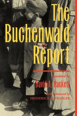 The Buchenwald Report by Hackett, David a.