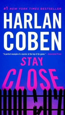 Stay Close by Coben, Harlan