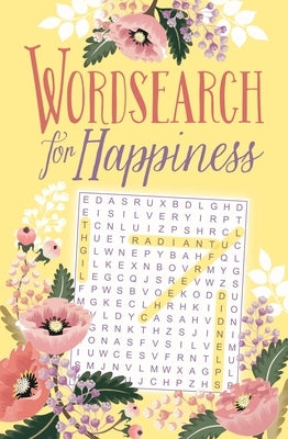 Wordsearch for Happiness by Saunders, Eric