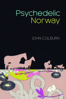 Psychedelic Norway by Colburn, John