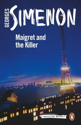 Maigret and the Killer by Simenon, Georges