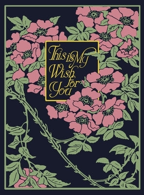 This Is My Wish for You - 25th Anniversary Edition by Livingston Snell, Charles