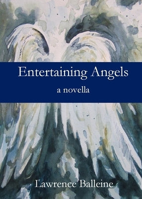 Entertaining Angels by Balleine, Lawrence