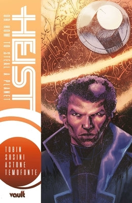 Heist, or How to Steal a Planet Complete Series by Tobin, Paul