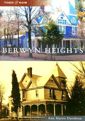 Berwyn Heights by Davidson, Ann Harrris