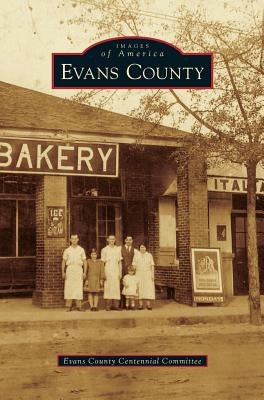 Evans County by Evans County Centennial Committee