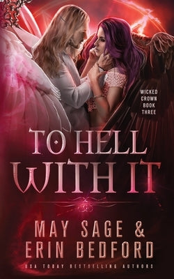 To Hell With It by Bedford, Erin