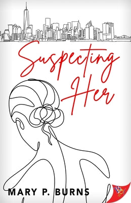 Suspecting Her by Burns, Mary P.
