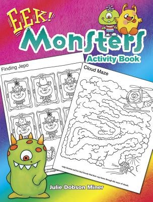 Eek! Monsters Activity Book by Miner, Julie Dobson