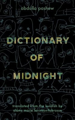 Dictionary of Midnight by Pashew, Abdulla