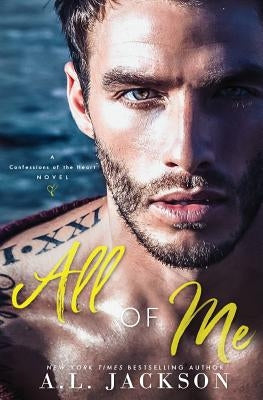 All of Me by Jackson, A. L.