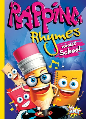 Rapping Rhymes about School by Troupe, Thomas Kingsley