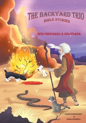 God Prepared A Deliverer by Burkhardt, Jason