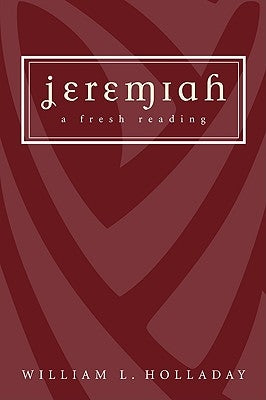 Jeremiah by Holladay, William L.