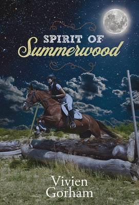 Spirit of Summerwood by Gorham, Vivien