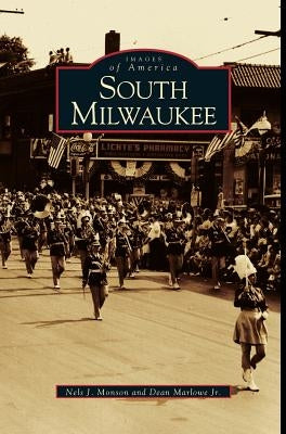 South Milwaukee by Monson, Nels J.