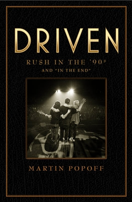 Driven: Rush in the '90s and "In the End" by Popoff, Martin