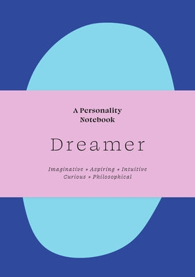 Dreamer: A Personality Notebook by Balsari-Palsule, Sanna