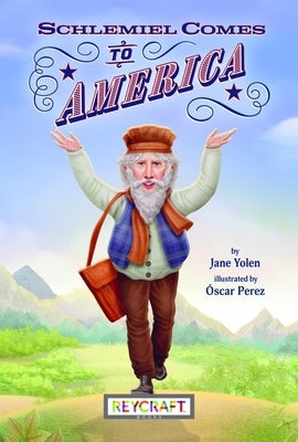 Schlemiel Comes to America by 