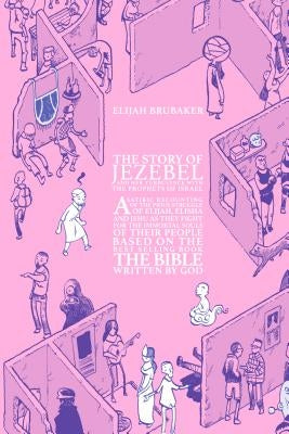 The Story of Jezebel by Brubaker, Elijah