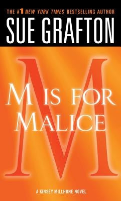 "m" Is for Malice: A Kinsey Millhone Novel by Grafton, Sue