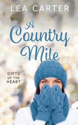 A Country Mile by Carter, Lea
