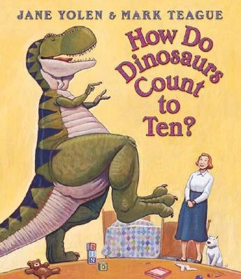 How Do Dinosaurs Count to Ten? by Teague, Mark