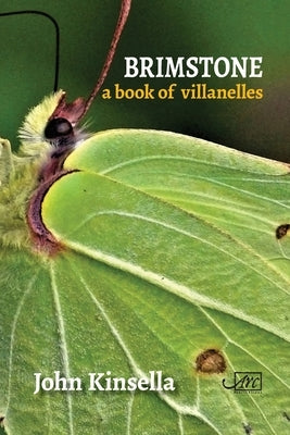 Brimstone: A Book of Villanelles by Kinsella, John
