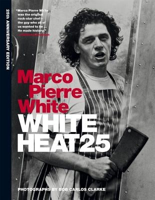 White Heat 25 by Pierre White, Marco