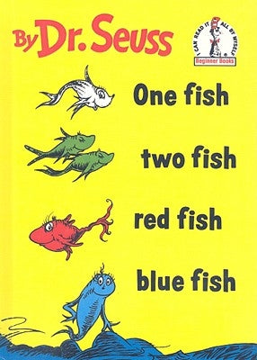 One Fish, Two Fish, Red Fish, Blue Fish by Dr Seuss