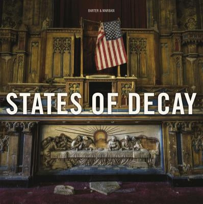 States of Decay by Barter, Daniel
