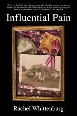 Influential Pain by Whittenburg, Rachel