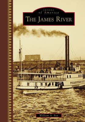 The James River by Fox, William A.