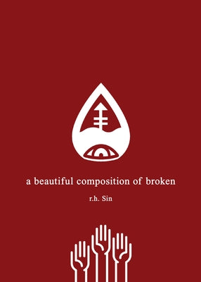 A Beautiful Composition of Broken by Sin, R. H.