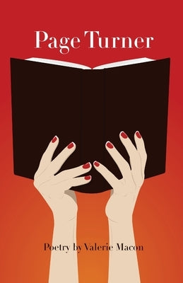 Page Turner: Poetry by Valerie Macon by Macon, Valerie J.