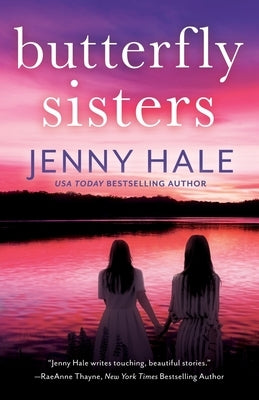 Butterfly Sisters by Hale, Jenny