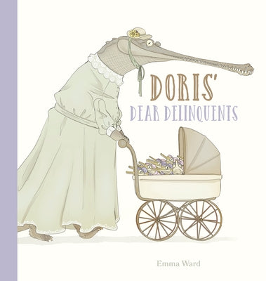 Doris' Dear Delinquents by Ward, Emma