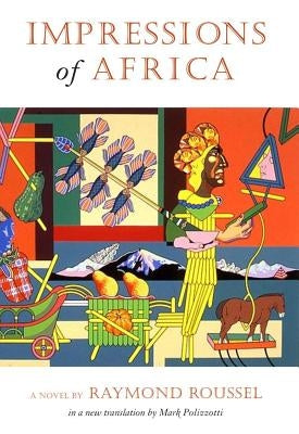 Impressions of Africa by Roussel, Raymond